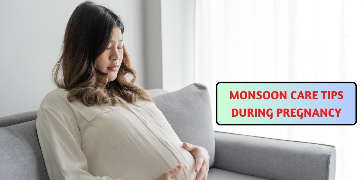 Mansoon Care Tips During Pregnancy